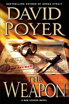 The Weapon: A Novel (Dan Lenson Novels)