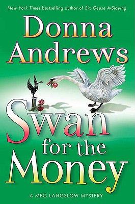 Image for Swan for the Money: A Meg Langslow Mystery (Meg Langslow Mysteries)
