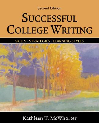Successful College Writing: Skills, Strategies, Learning Styles