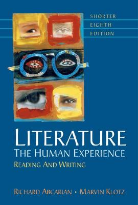 Literature: The Human Experience Shorter: Reading and Writing