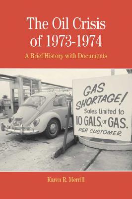 Oil Crisis of 1973-1974: A Brief History with Documents