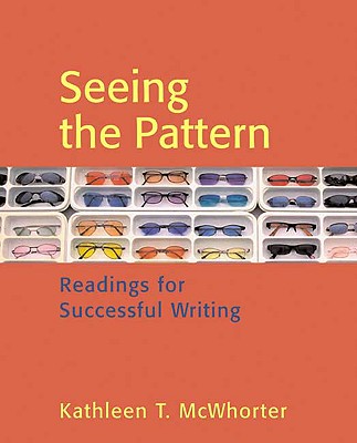 Seeing the Pattern Readings for Successful Writing