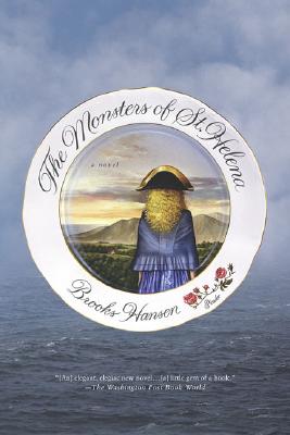 Image for The Monsters of St. Helena: A Novel The Monsters of St. Helena: A Novel