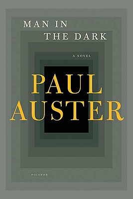 Man in the Dark: A Novel