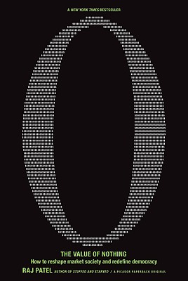 The Value of Nothing: How to Reshape Market Society and Redefine Democracy