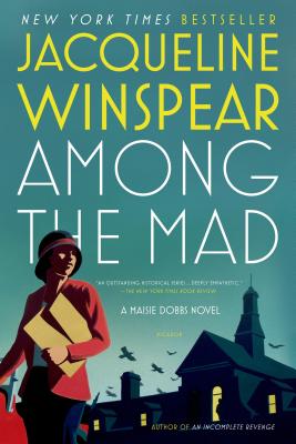 Image for Among the Mad (Maisie Dobbs)