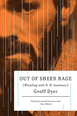 Out of Sheer Rage: Wrestling with D. H. Lawrence