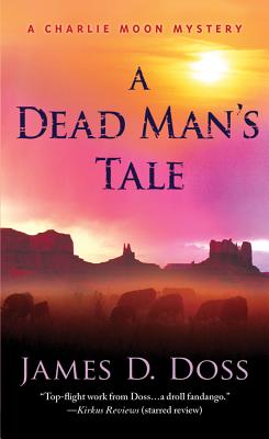 A Dead Man's Tale: A Charlie Moon Mystery (Charlie Moon Mysteries, 15)