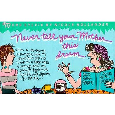Never Tell Your Mother This Dream