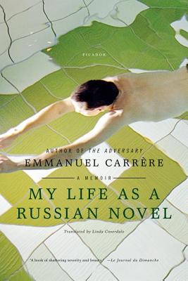 MY LIFE AS A RUSSIAN NOVEL