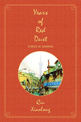 Years of Red Dust: Stories of Shanghai