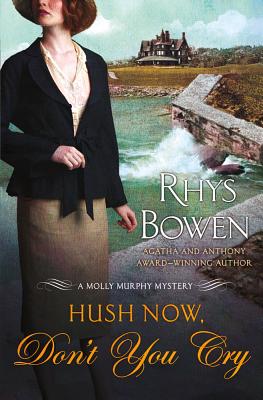 Hush Now, Don't You Cry SIGNED FIRST ED
