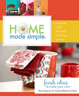 Image for Home Made Simple: Fresh Ideas to Make Your Own
