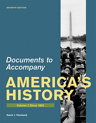 Documents for America's History, Volume II: Since 1865