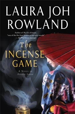 The Incense Game: A Novel of Feudal Japan (Sano Ichiro Novels)