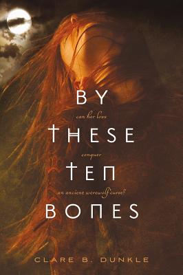 Image for By These Ten Bones By These Ten Bones
