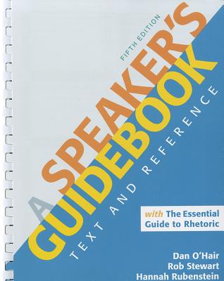 A Speaker's Guidebook with The Essential Guide to Rhetoric