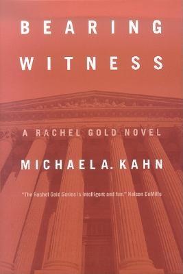 Bearing Witness: A Rachel Gold Novel