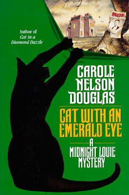 Cat with an Emerald Eye: A Midnight Louie Mystery