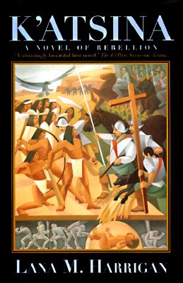 K'atsina A Novel of Rebellion