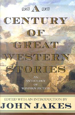 Image for A Century of Great Western Stories