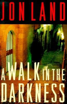 A Walk in the Darkness (Ben Kamal and Danielle Barnea Novels)