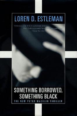 Something Borrowed, Something Black (Peter Macklin, The Nine-to-Five Killer, Book 4)