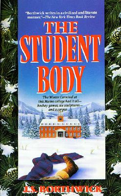 The Student Body, Borthwick, J. S. The Student Body, Borthwick, J. S.