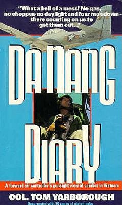 Da Nang Diary: A Forward Air Controller's Year of Combat over Vietnam