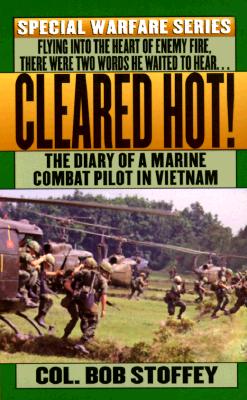 Image for Cleared Hot!: A Marine Combat Pilot's Vietnam Diary (Special Warfare Series) Cleared Hot!: A Marine Combat Pilot's Vietnam Diary (Special Warfare Series)