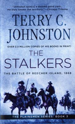 The Stalkers: The Battle Of Beecher Island, 1868 (Plainsmen)