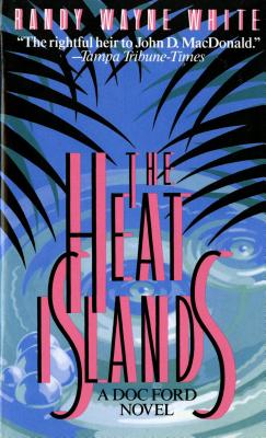The Heat Islands: A Doc Ford Novel (A Doc Ford Novel)