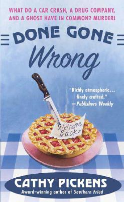 Done Gone Wrong (Southern Fried Mysteries featuring Avery Andrews)