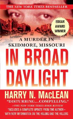 In Broad Daylight: A Murder in Skidmore, Missouri
