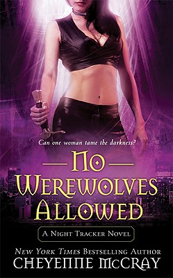 No Werewolves Allowed (Night Tracker, Book 2)