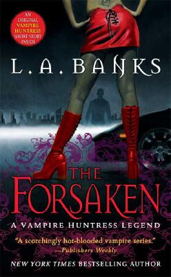The Forsaken (Vampire Huntress Legends)