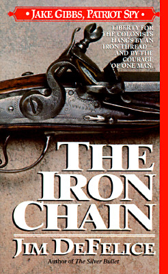 The Iron Chain (Jake Gibbs, Patriot Spy)
