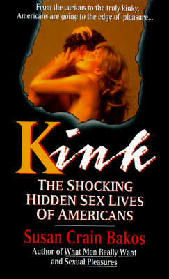 Kink : The Hidden Sex Lives of Americans