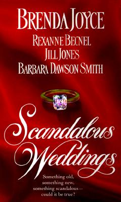 Scandalous Weddings: Something Old, Something New, Something Scandalous-Could It Be True