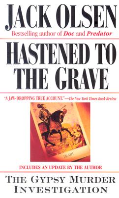 Image for Hastened to the Grave: The Gypsy Murder Investigation Hastened to the Grave: The Gypsy Murder Investigation