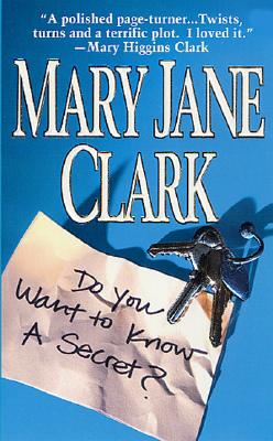 Do You Want to Know a Secret: A Novel