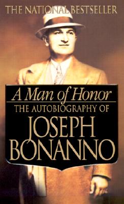 Image for A Man of Honor: The Autobiography of Joseph Bonanno