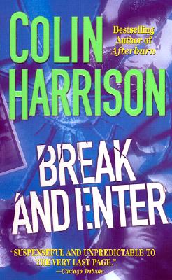 Break and Enter: A Novel