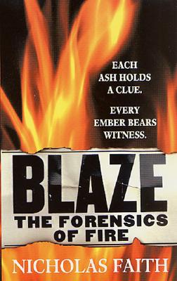 Blaze: The Forensics of Fire