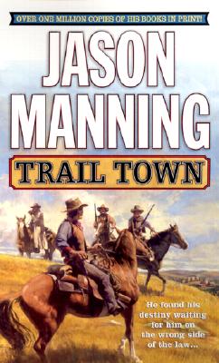 Trail Town (Ethan Payne Novels)