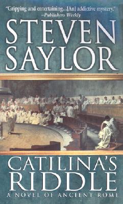 Catilina's Riddle: A Novel of Ancient Rome (Novels of Ancient Rome)