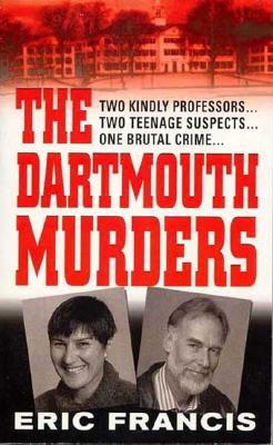 The Dartmouth Murders (St. Martin's True Crime Library)