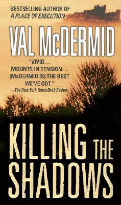 Killing the Shadows (St. Martin's Minotaur Mysteries)