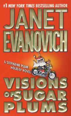 Visions of Sugar Plums (A Stephanie Plum Holiday Novel)