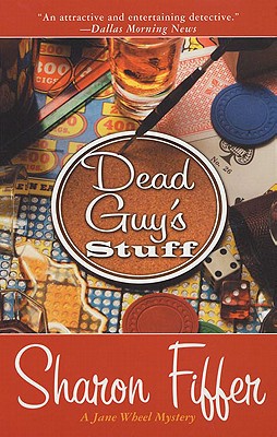 Dead Guy's Stuff A Jane Wheel Mystery, Fiffer, Sharon Dead Guy's Stuff A Jane Wheel Mystery, Fiffer, Sharon